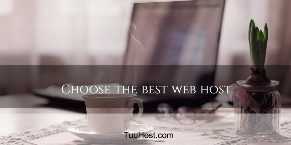 Choose the most suitable web host for your websites